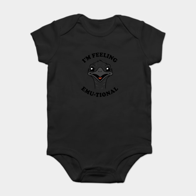 I'm Feeling Emu-tional Baby Bodysuit by dumbshirts